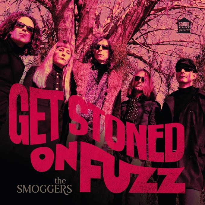 Smoggers - Get Stoned On Fuzz (LP)