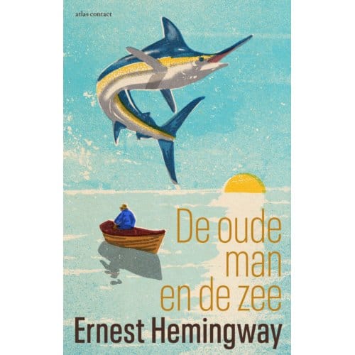 De Oude Man En De Zee - Ernest Hemingway