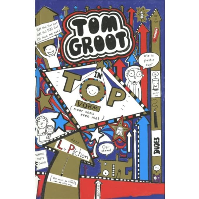 In Topvorm (Maar Soms Even Niet) - Tom Groot - Liz Pichon