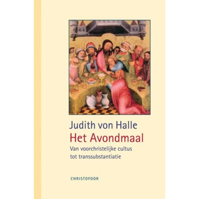 Het Laatste Avondmaal - Judith von Halle