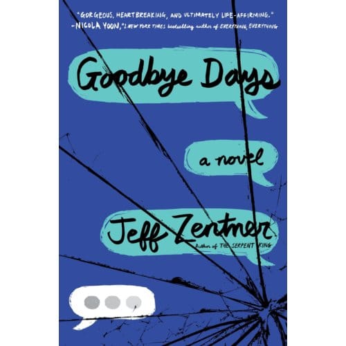 Goodbye Days - Random House Children's Books - Jeff Zentner