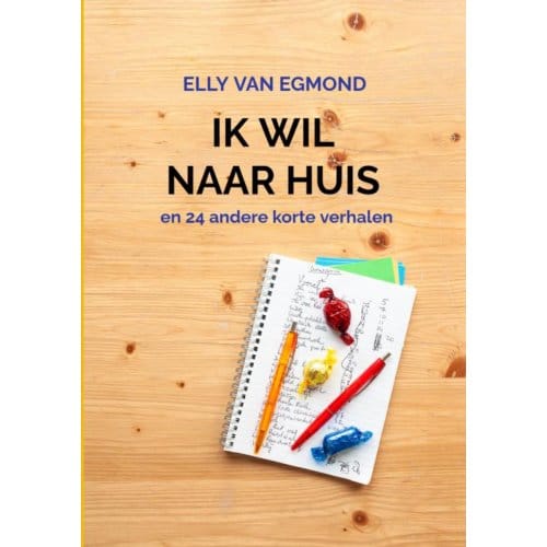 Ik Wil Naar Huis - Elly Van Egmond