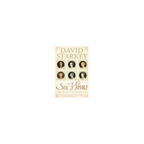 Six Wives - Dr David Starkey