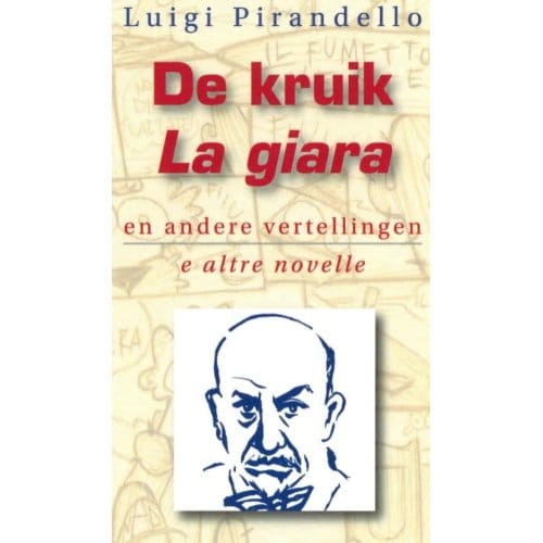 De Kruik En Andere Vertellingen = La Giara E Altre Novelle - L. Pirandello