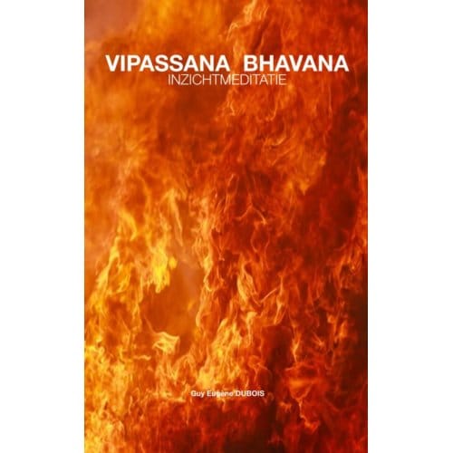 Vipassana Bhavana - Guy Eugène Dubois