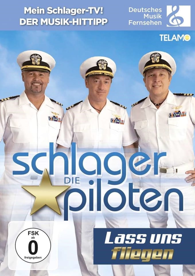 Die Schlagerpiloten - Lass Uns Fliegen