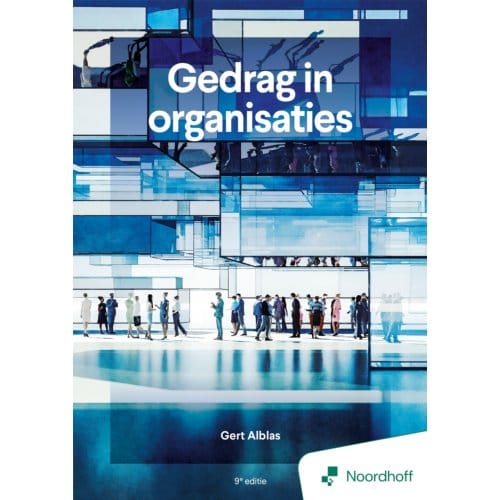 Gedrag In Organisaties - 9e Editie - Gert Alblas