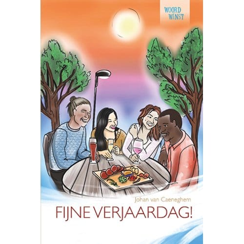 Fijne Verjaardag! - Woordwinst; Lezend Op Weg Naar A1 - Johan van Caeneghem