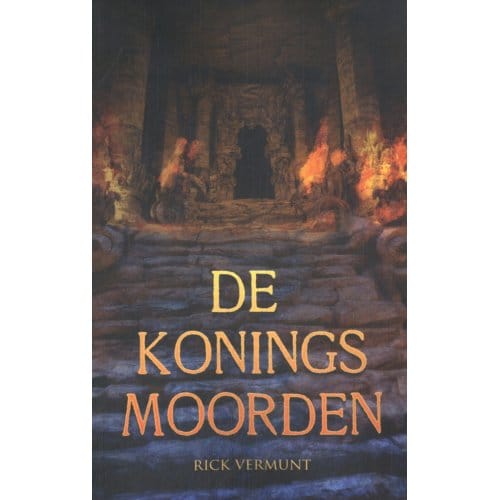 De Koningsmoorden - Rick Vermunt