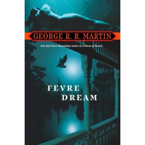 Fevre Dream - George R. R. Martin
