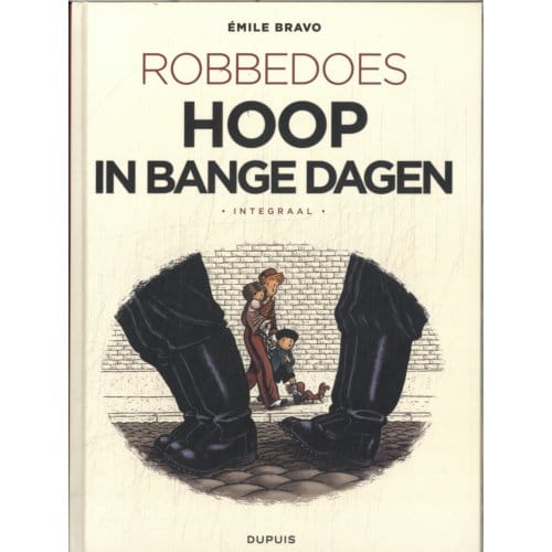 Robbedoes Door Bravo Integraal - Robbedoes Door Emile Bravo - Emile Bravo