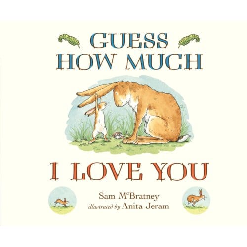 Guess How Much I Love You - Guess How Much I Love You - Sam McBratney