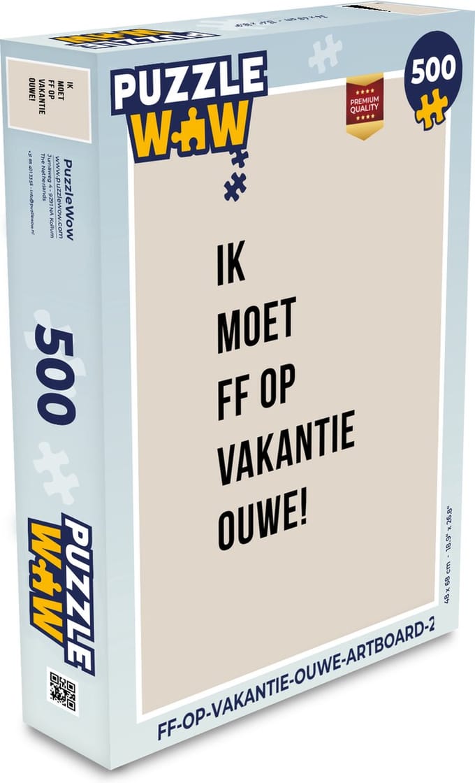 Puzzel Quotes - Ik moet ff op vakantie ouwe! - Beige - Legpuzzel - Puzzel 500 stukjes
