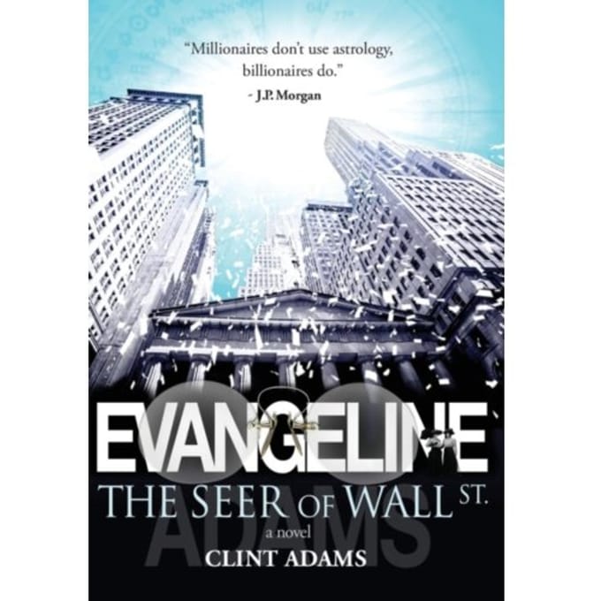 Evangeline The Seer Of Wall St. - Adams, Clint
