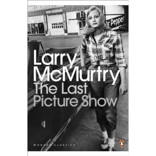 The Last Picture Show - Penguin Modern Classics - Larry McMurtry