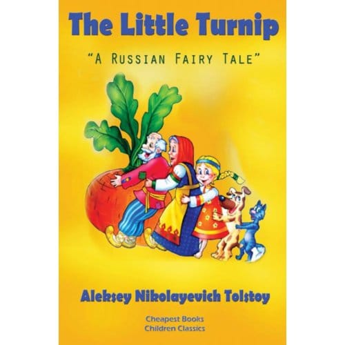 The Little Turnip - Aleksey Nikolayevich Tolstoy