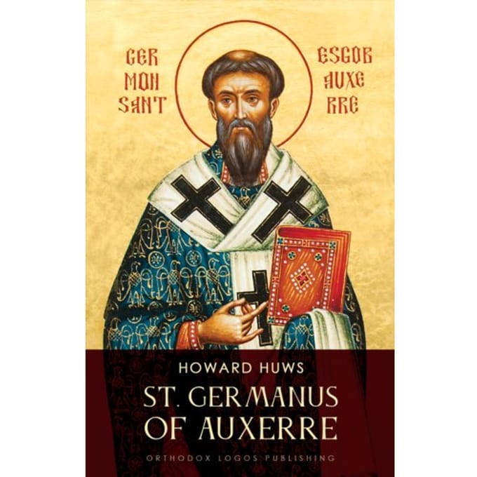 St. Germanus Of Auxerre / 1 - Howard Huws