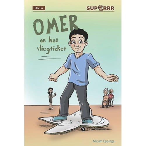 Omer En Het Vliegticket - Superrr - Mirjam Eppinga