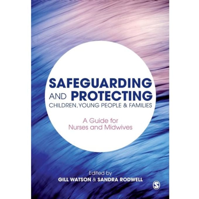 Safeguarding And Protecting Children, Young People And Families - Watson