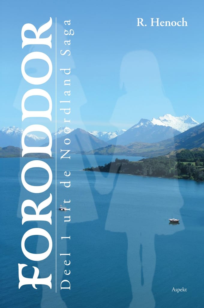 Foroddor / Deel 1 Uit De Noordland Saga - R. Henoch