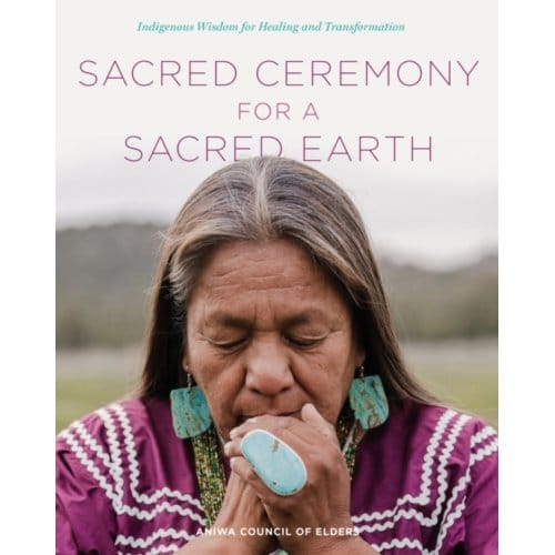 Sacred Ceremony For A Sacred Earth - Aniwa Council of Elders