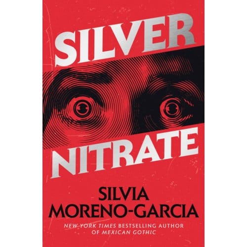 Silver Nitrate - Random House Worlds - Silvia Moreno-Garcia