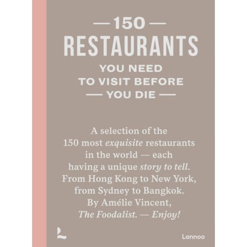 150 Restaurants You Need To Visit Before You Die - 150 - Amélie Vincent