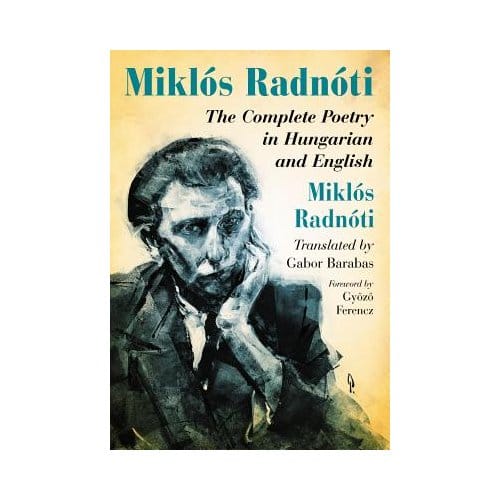 Miklos Radnoti - Radnoti, Miklos