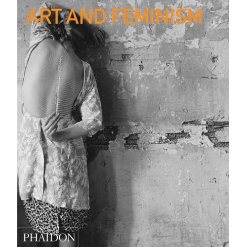 Art And Feminism - Reckitt, Helena