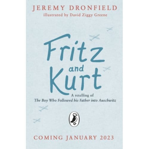Fritz And Kurt - Jeremy Dronfield