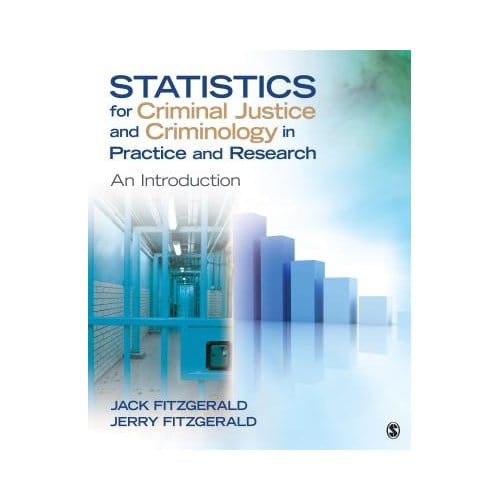 Statistics For Criminal Justice And Criminology In Practice And Research: An Introduction - Fitzgerald