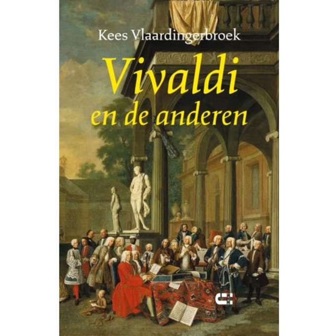 Vivaldi En De Anderen - Kees Vlaardingerbroek