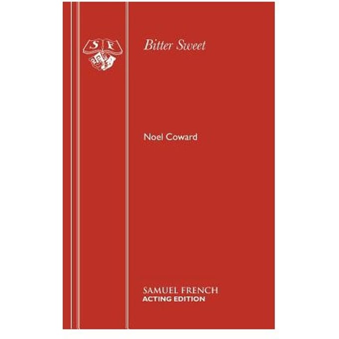 Bitter Sweet - Noel Coward