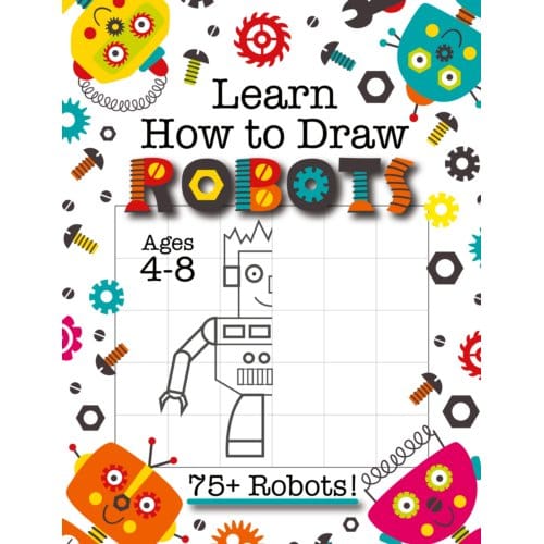 Learn How To Draw Robots - Engage Books (Activities)