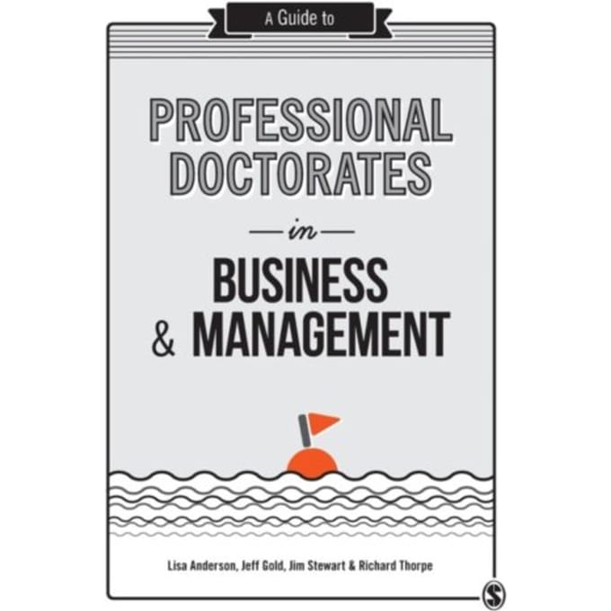 A Guide To Professional Doctorates In Business And Management - Anderson