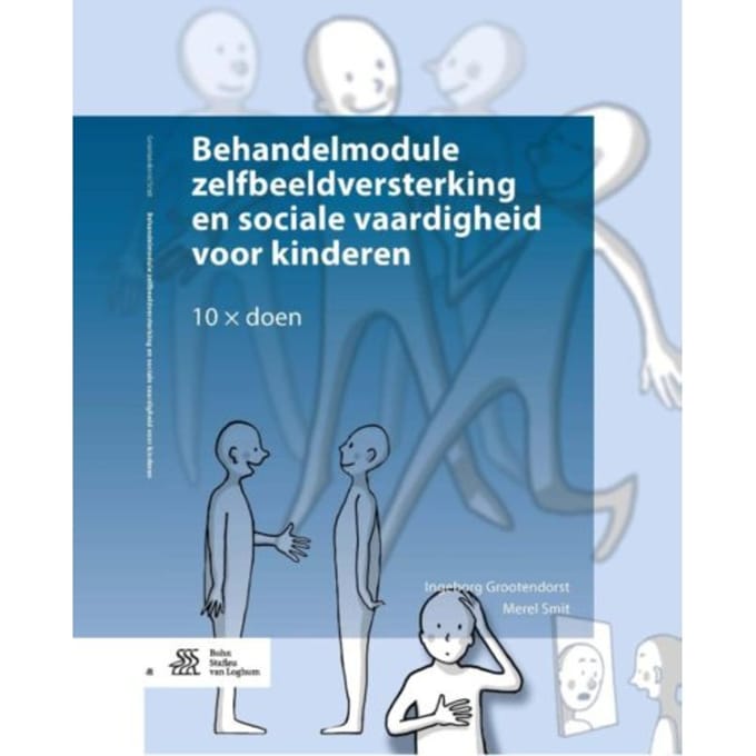 Behandelmodule Zelfbeeldversterking En Sociale Vaardigheden Voor Kinderen - Ingeborg Grootendorst