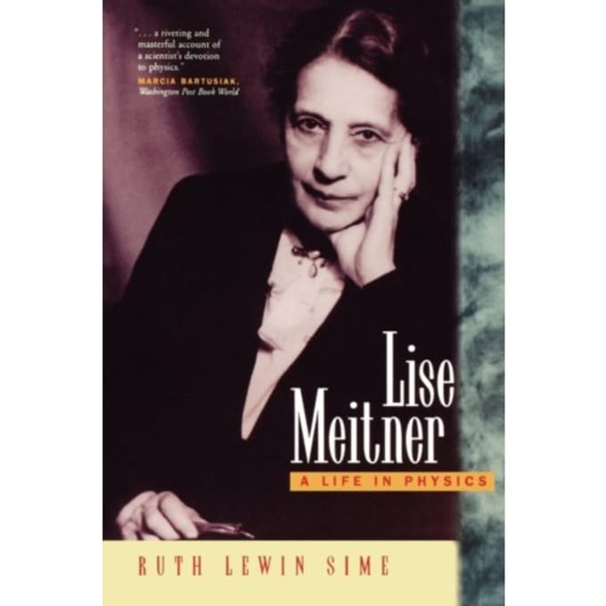 Lise Meitner - Ruth Lewin Sime