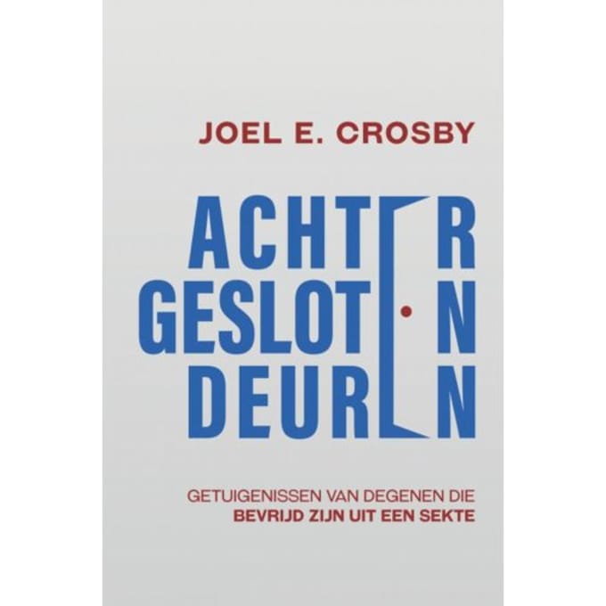 Achter Gesloten Deuren - Joel E. Crosby