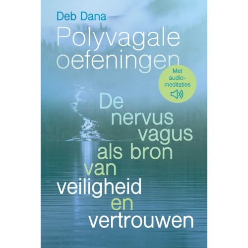 Polyvagale Oefeningen - Deb Dana