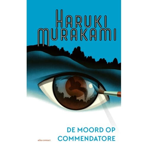 De Moord Op Commendatore - Haruki Murakami