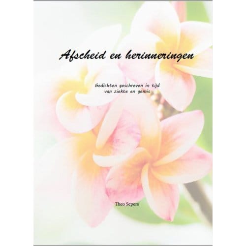 Afscheid En Herinneringen - Theo Sepers