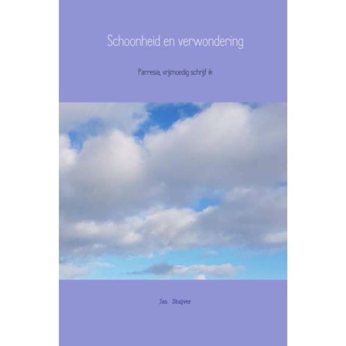 Schoonheid En Verwondering - Jan Stuijver