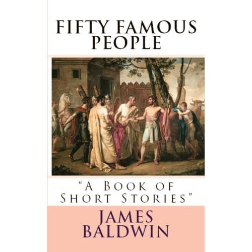 Fifty Famous People - James Baldwin