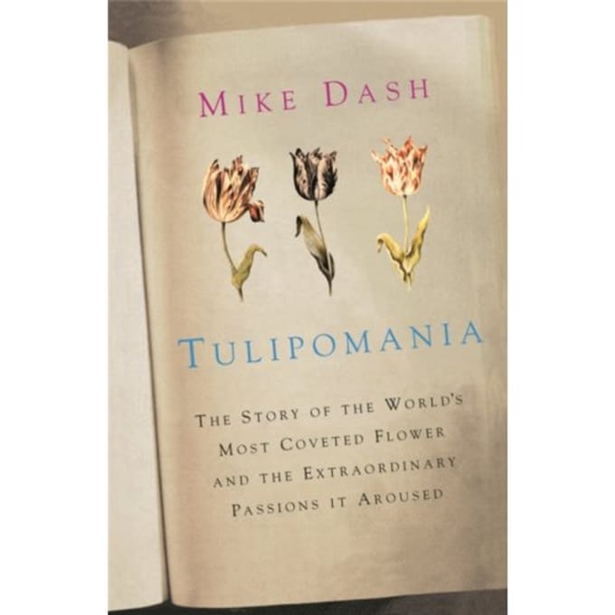 Tulipomania - Mike Dash