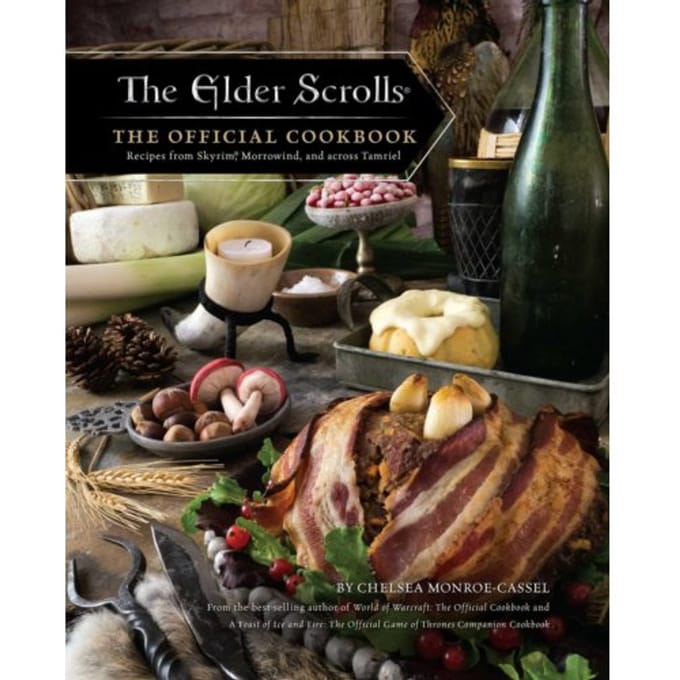 Elder Scrolls: The Official Cookbook - Chelsea Monroe-Cassel