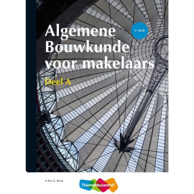 Algemene Bouwkunde Voor Makelaars / Deel A