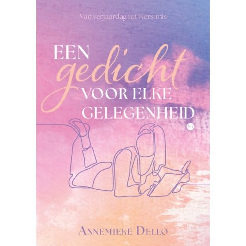 Een Gedicht Voor Elke Gelegenheid - Annemieke Dello