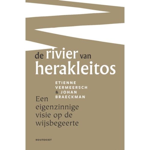 De Rivier Van Herakleitos - Etienne Vermeersch