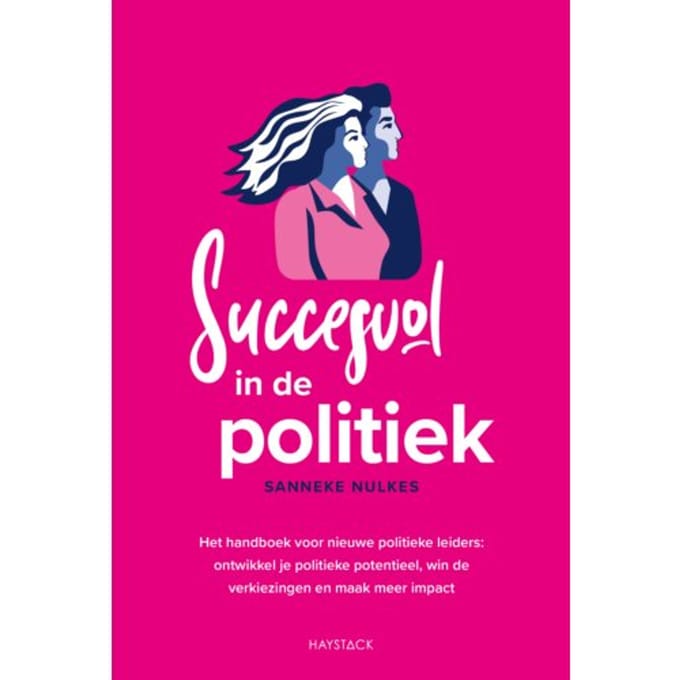 Succesvol In De Politiek - Sanneke Nulkes