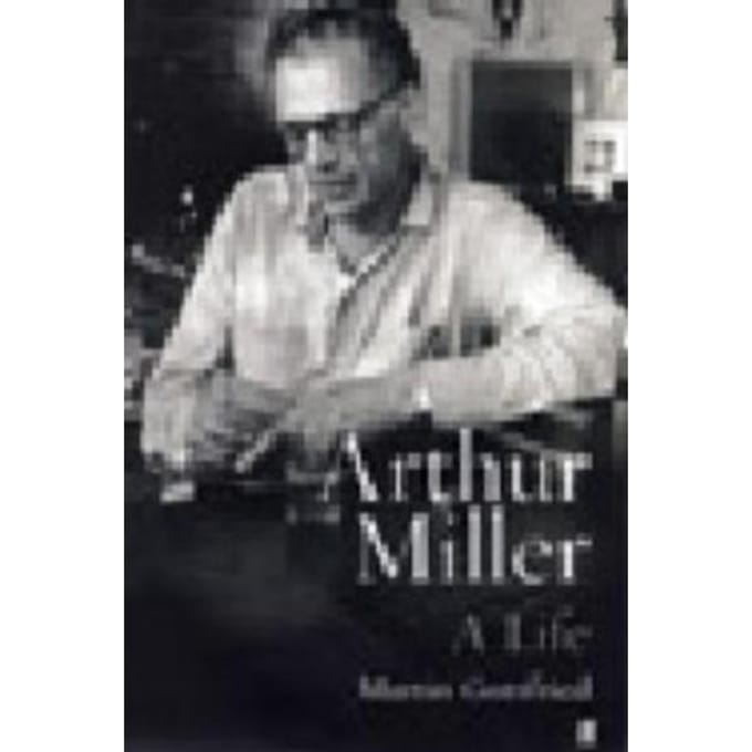 Arthur Miller - Martin Gottfried